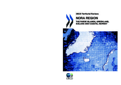 OECD Territorial Reviews : OECD Territorial Reviews: NORA Region 2011