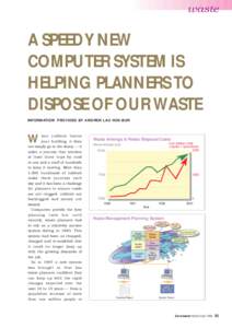 waste  A SPEEDY NEW COMPUTER SYSTEM IS HELPING PLANNERS TO DISPOSE OF OUR WASTE