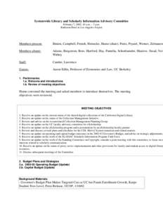 Systemwide Library and Scholarly Information Advisory Committee February 7, 2002, 10 a.m. – 3 p.m. Radisson Hotel at Los Angeles Airport Members present: