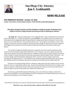 San Diego City Attorney  Jan I. Goldsmith NEWS RELEASE FOR IMMEDIATE RELEASE: October 10, 2012 Contact: Gina Coburn, Communications Director: ([removed], [removed]