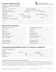 PATIENT REGISTRATION Please fill out completely and legibly			 Patient Name Last First