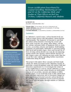 Ocean Acidification Exacerbated by Coastal Upwelling: Monitoring of CO2 and O2 on the California Shelf, and Studies of Their Effects on Red Sea Urchins, California Mussels and Abalone R/OPCENV–09