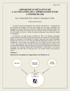 Page 1 de 4  APPLIQUER LE MÉTA-ÉTAT DE L’ACCEPTATION, DE L’APPRÉCIATION ET DE L’ESTIME DE SOI Par L. Michael Hall, Ph.D. et Bobby G. Bodenhamer, D.Min.