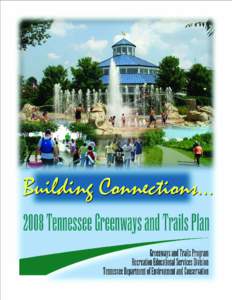 Commissioner’s Greenways and Trails Advisory Council to Governor Phil Bredesen and