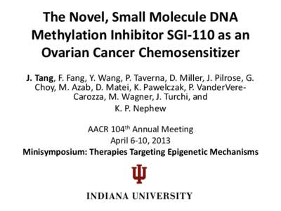 Biology / DNA methyltransferase / DNA methylation / Cisplatin / Methylation / Ovarian cancer / Cancer research / Chemistry / Genetics / Epigenetics