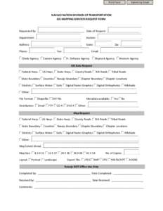 Print Form  Submit by Email NAVAJO NATION DIVISION OF TRANSPORTATION GIS MAPPING SERVICES REQUEST FORM