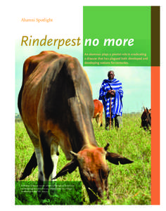 Alumni Spotlight  Rinderpest no more An alumnus plays a pivotal role in eradicating a disease that has plagued both developed and developing nations for centuries.