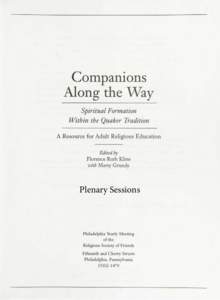 Companions Along the Way Spiritual Formation Within the Quaker Tradition A Resource for Adult Religious Education Edited by