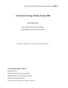 Accepted by Weather and Forecasting Manuscript No. 2003–75  A Derecho in Europe: Berlin, 10 July 2002