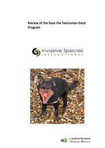 Review of the Save the Tasmanian Devil Program Review of the Save the Tasmanian Devil Program John Parkes Landcare Research