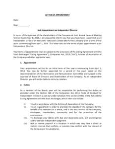 LETTER OF APPOINTMENT Date: Dear _________ , Sub: Appointment as Independent Director In terms of the approval of the shareholders of the Company at their Annual General Meeting held on September 8, 2014, I am pleased to