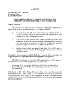 April 30, 2002 The Honorable Pete T. Cenarrusa Secretary of State HAND DELIVERED THIS CORRESPONDENCE IS A LEGAL GUIDELINE OF THE ATTORNEY GENERAL SUBMITTED FOR YOUR GUIDANCE