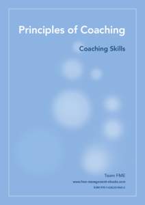 Principles of Coaching Coaching Skills Team FME www.free-management-ebooks.com ISBN2