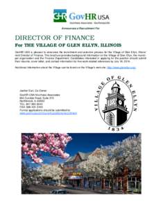Announces a Recruitment For  DIRECTOR OF FINANCE For THE VILLAGE OF GLEN ELLYN, ILLINOIS GovHR USA is pleased to announce the recruitment and selection process for the Village of Glen Ellyn, Illinois’ next Director of 