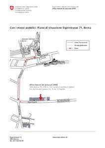 Bollwerk  Con i mezzi pubblici: Piano di situazione Eigerstrasse 71, Berna stazione centrale Berna