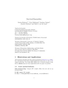 Survival Ensembles Torsten Hothorn1,? , Peter B¨ uhlmann2 , Sandrine Dudoit3 , 4 Annette Molinaro and Mark J. van der Laan3 1