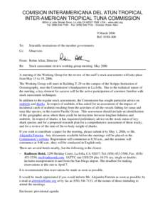 COMISION INTERAMERICANA DEL ATUN TROPICAL INTER-AMERICAN TROPICAL TUNA COMMISSION 8604 La Jolla Shores Drive, La Jolla CA, USA – www.iattc.org Tel: ( – Fax: ( – Director: Robin 