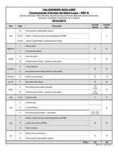 CALENDRIER SCOLAIRE Communauté d’écoles de Saint-Louis – DSF-S Carrefour Beausoleil, Marée Montante, Mgr-Marcel-François-Richard, Régionale de Baie Sainte-Anne, Secondaire Assomption, Soleil Levant, W.-F.-Boisve