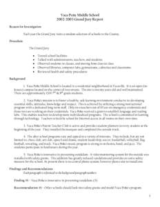 Vaca Peña Middle School[removed]Grand Jury Report Reason for Investigation Each year the Grand Jury visits a random selection of schools in the County. Procedure The Grand Jury: