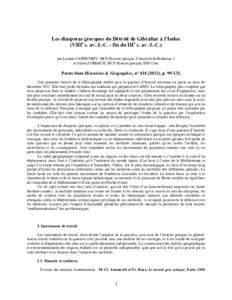 Les diasporas grecques du Détroit de Gibraltar à l’Indus (VIIIe s. av. J.-C. - fin du IIIe s. av. J.-C.) par Laurent CAPDETREY, MCF Histoire grecque, Université de Bordeaux 3 et Julien ZURBACH, MCF Histoire grecque,