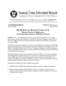 Business / Bank Secrecy Act / Financial Crimes Enforcement Network / United States Department of the Treasury / Financial system / Money laundering / Birmingham Small Arms Company / Currency transaction report / Money services business / Tax evasion / Finance / Financial regulation