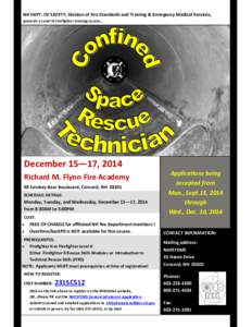 NH DEPT. OF SAFETY, Division of Fire Standards and Training & Emergency Medical Services, presents a Level III Firefighter training course... December 15—17, 2014 Richard M. Flynn Fire Academy 98 Smokey Bear Boulevard,