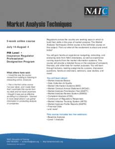 Market Analysis Techniques 3-week online course July 14-August 4 PIR Level • Insurance Regulator Professional