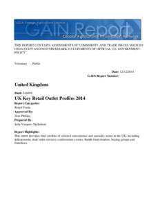 THIS REPORT CONTAINS ASSESSMENTS OF COMMODITY AND TRADE ISSUES MADE BY USDA STAFF AND NOT NECESSARILY STATEMENTS OF OFFICIAL U.S. GOVERNMENT POLICY Voluntary