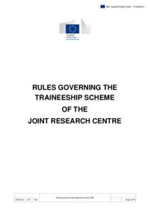 Ref. Ares[removed][removed]RULES GOVERNING THE TRAINEESHIP SCHEME OF THE JOINT RESEARCH CENTRE