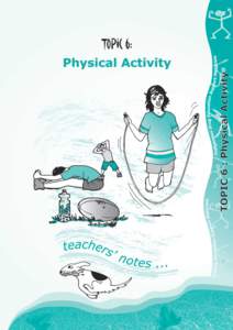 LESSON PLANS : Physical Activity Curriculum Unit (All Years) Learning Outcomes: ● Students will participate in activities that increase the heart rate and the flow of blood and oxygen around the body and discuss how t