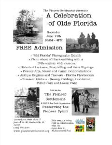 The Pioneer Settlement presents  A Celebration of Olde Florida Saturday June 14th