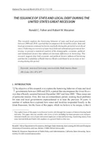 National Tax Journal, March 2014, 67 (1), 113–150  The Issuance of State and Local Debt during the UNITED sTATES Great Recession Ronald C. Fisher and Robert W. Wassmer