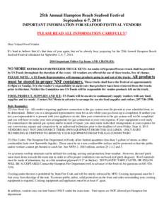 25th Annual Hampton Beach Seafood Festival September 6-7, 2014 IMPORTANT INFORMATION FOR SEAFOOD FESTIVAL VENDORS PLEASE READ ALL INFORMATION CAREFULLY! Dear Valued Food Vendor: It’s hard to believe that it’s that ti