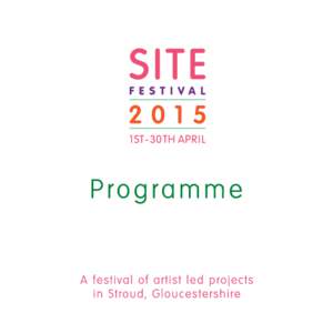 B  SITE FESTIVAL 2015 Welcome to the Site Festival 2015 Andy Holden • Bohman Brothers • Richard Thomas • Ivy Leeson