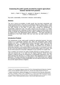 Assessing the public goods provided by organic agriculture: lessons learned from practice Smith, L., Padel, S., Pearce, B., Lampkin, N., Gerrard, C., Woodward, L. 1, Fowler, S. 2 & Measures, M. 3 Key words: sustainabilit