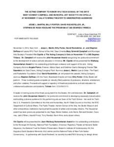 Culture of New York City / Tisch School of the Arts / The Acting Company / John Houseman / Jesse L. Martin / Mary Schmidt Campbell / Tisch / New York University / Human migration / European people / British people