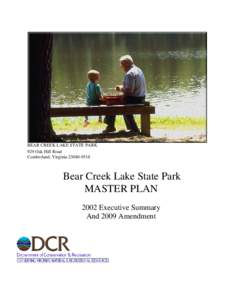 BEAR CREEK LAKE STATE PARK 929 Oak Hill Road Cumberland, Virginia[removed]Bear Creek Lake State Park MASTER PLAN