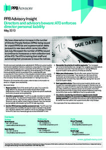 PPB Advisory Insight Directors and advisors beware: ATO enforces director personal liability May[removed]We have observed an increase in the number