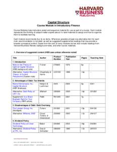 Capital Structure Course Module in Introductory Finance Course Modules help instructors select and sequence material for use as part of a course. Each module represents the thinking of subject matter experts about the be