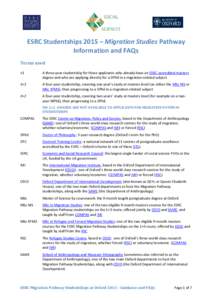 ESRC Studentships 2015 – Migration Studies Pathway Information and FAQs Terms used +3  A three-year studentship for those applicants who already have an ESRC-accredited masters