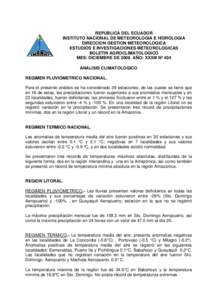 REPUBLICA DEL ECUADOR INSTITUTO NACIONAL DE METEOROLOGIA E HIDROLOGIA DIRECCION GESTION METEOROLOGICA ESTUDIOS E INVESTIGACIONES METEOROLOGICAS BOLETIN AGROCLIMATOLOGICO MES: DICIEMBRE DE 2008 AÑO: XXXIII Nº 404