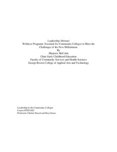 Leadership Abstract Wellness Programs: Essential for Community Colleges to Meet the Challenges of the New Millennium. By Marjorie McColm Chair Early Childhood Education