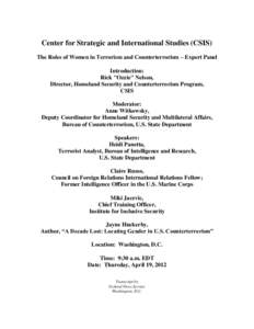 Center for Strategic and International Studies (CSIS) The Roles of Women in Terrorism and Counterterrorism – Expert Panel Introduction: Rick 