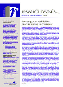 VOLUME 2 • ISSUE 6 AUGUST / SEPTEMBER 2003 About The Alberta Gaming Research Institute The Alberta Gaming Research Institute