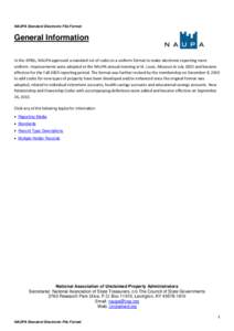 NAUPA Standard Electronic File Format  General Information In the 1990s, NAUPA approved a standard set of codes in a uniform format to make electronic reporting more uniform. Improvements were adopted at the NAUPA annual