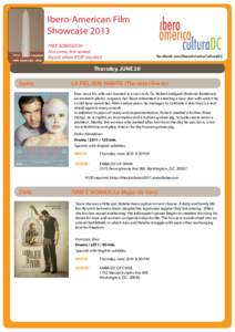 Ibero-American Film Showcase[removed]FREE ADMISSIONfirst come, first seated. Except where RSVP required
