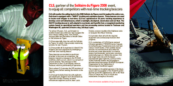 CLS, partner of the Solitaire du Figaro 2008 event, to equip all competitors with real-time tracking beacons CLS will monitor the sailing boats in the 2008 Solitaire du Figaro event throughout the entire race. Each boat 