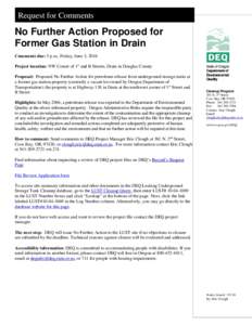 Request for Comments  No Further Action Proposed for Former Gas Station in Drain Comments due: 5 p.m., Friday, June 3, 2016 Project location: NW Corner of 1st and B Streets, Drain in Douglas County