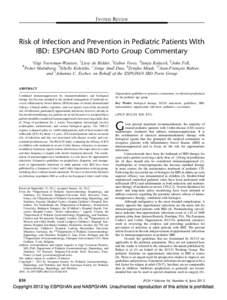 INVITED REVIEW  Risk of Infection and Prevention in Pediatric Patients With IBD: ESPGHAN IBD Porto Group Commentary Gigi Veereman-Wauters, yLissy de Ridder, zGa´bor Veres, §Sanja Kolacek, jjJohn Fell, Petter Malmborg, 