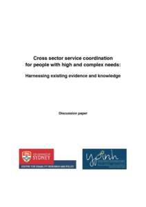 Acknowledgments This project was supported by funding from the National Disability Insurance Agency. The team carrying out the research was: Ros Madden, Nicola Fortune and Susan Collings from the Centre for Disability R